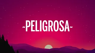 Maluma - Peligrosa (Letra/Lyrics)
