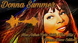 Donna Summer - MacArthur Park Suite The Mix ( Storm's Disco Edition  Megamix )