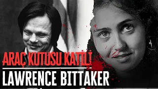 PENSE LAKAPLI SERİ KATİL - LAWRENCE BİTTAKER | Seri Katiller Belgesel Serisi