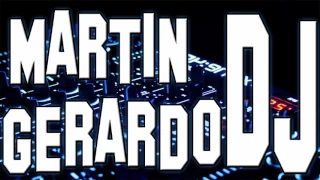 Martin Gerardo DJ - Las Cumbias Estelares Mix