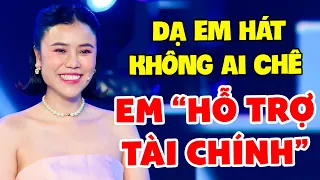 Cô Gái HÁT KHÔNG AI DÁM CHÊ Đến Giám Khảo Còn Phải Rén Vì "EM CHUYÊN HỖ TRỢ TÀI CHÍNH" Có Tiếng