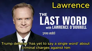 Lawrence: Trump defense ‘has yet to say a single word’ about criminal charges against him
