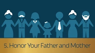 5. Honor Your Father and Mother | 5 Minute Video