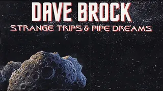 Dave Brock – Strange Trips & Pipe Dreams