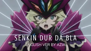 Senkin Dur Da Bla - English ver by Azia [Symphogear]