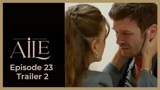 Aile ❖ Ep 23 Trailer # 2❖ Kivanc Tatlitug ❖ English 2023