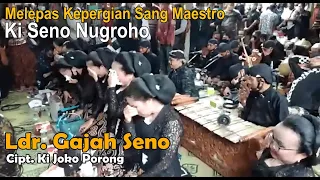 Ladrang Gajah Seno || Melepas Kepergian Sang Maestro - Ki Seno Nugroho