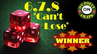 6,7,8 "Can’t Lose" Craps Strategy