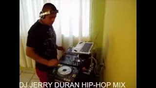 HIP HOP MIX DJ JERRY DURAN