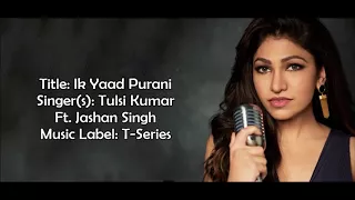 Ik Yaad Purani - Tulsi Kumar & Jashan Singh - Lyrical Video With Translation