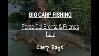 Carpdays & Friends - Parco del Brenta [+ EN subs] , the movie - Carp fishing, 2019
