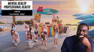 MENTAL HEALTH PROFESSIONAL REACTS TO TWICE "ALCOHOL FREE"