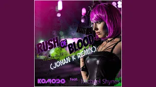 Rush of Blood (Johan K Extended Remix)