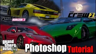 GTA5 Crew 2 and Forza Horizon 3 Photoshop Tutorial How I Create My Photos