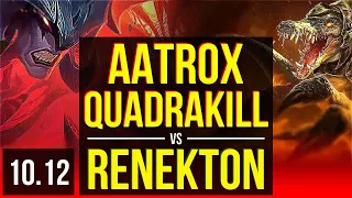 AATROX vs RENEKTON (TOP) | Quadrakill, 3 early solo kills, 8 solo kills | EUW Challenger | v10.12