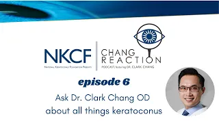 Chang Reaction Episode 6: Can my keratoconus come back after corneal transplant surgery?