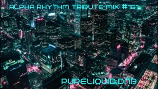 Alpha Rhythm Tribute Mix (Pure Liquid) No: 161