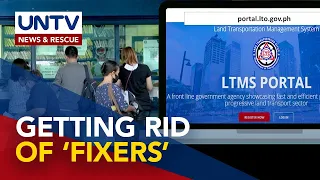 LTO to get rid of 'fixers' through establishing online systems