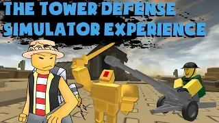 The Tower Defense Simulator Experience