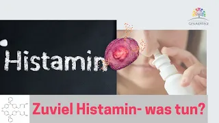 Zuviel Histamin -  was tun?