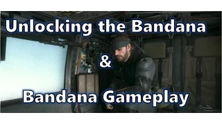 MGS V: The Phantom Pain - Unlocking Bandana & Bandana Gameplay (Side ops 143)