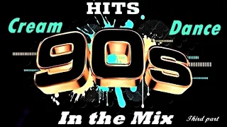 Cream Dance Hits of 90's - In the Mix - Third Part (Mixed by Geo_b)