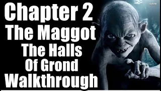 The Lord of The Rings: Gollum The Halls Of Grond - Chapter 2 The Maggot Full Walkthrough