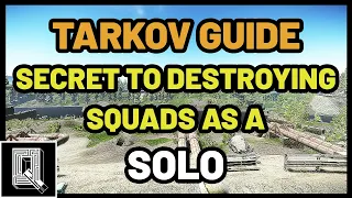 Tarkov Beginners Guide: Secret To Solo Vs Squads & How To Become A Solo Player - Escape From Tarkov