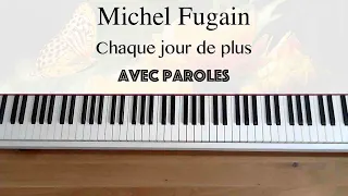 Michel Fugain - Chaque jour de plus (avec paroles) - Piano