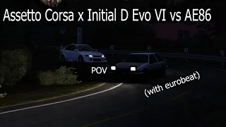 Assetto Corsa x Initial D AE86 vs Evo VI Togue(with Eurobeat) POV