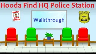 Walkthrough Hooda Find HQ Police Station