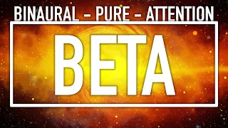 Binaural Beats - Pure Beta 14-30Hz | Meditation, Energize, Focus, Attention