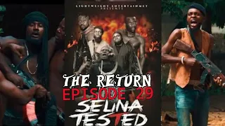 SELINA TESTED –  ( SELINA  RETURNS EPISODE 29 ) FULL OFFICIAL VIDEO 2022 NIGERIAN NOLLYWOOD MOVIE