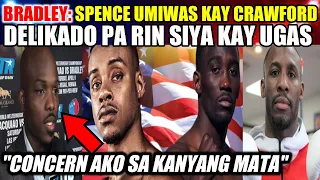 BRADLEY: SPENCE TAKOT KAY CRAWFORD PERO DELIKADO SIYA KAY UGAS DAHIL SA KANYANG MATA