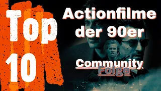 Top 10 - Die besten Actionfilme der 90er | Community Folge