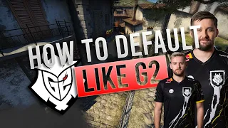 HOW TO DEFAULT LIKE G2 ESPORTS (CS:GO TUTORIAL)