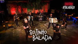 #TalaGaço • SOZINHO NA BALADA • #SextouComTalaGaço