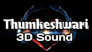 Thumkeshwari [3D] Bhediya | Sachin-Jigar | Ash King | Varun D | Kriti S | Shraddha K