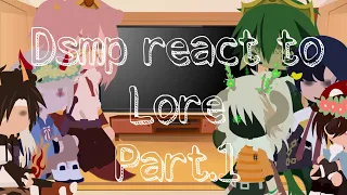 //Dsmp react to lore(mostly dream)//part 1/?// rushed//