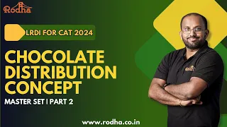 Chocolate Distribution Method -2 II LRDI for CAT 2021 II CAT 2021 Last 45 days Preparation