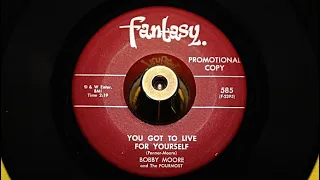 Bobby Moore and The Fourmost - You Got To Live For Yourself - Fantasy: 585 DJ (45s)