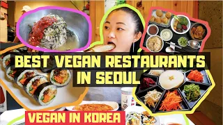 The Best Vegan Restaurants in Seoul ・ VEGAN IN KOREA 🌱🇰🇷