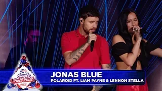 Jonas Blue - ‘Polaroid’ FT. Liam Payne & Lennon Stella (Live at Capital’s Jingle Bell Ball 2018)