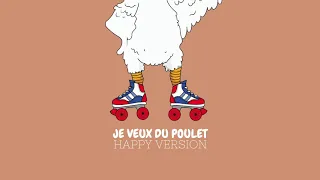 La Chanson Du Poulet I L'hymne Du Poulet - Je Veux Du Poulet Remix [ Officiel ]