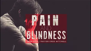 Pain and Blindness