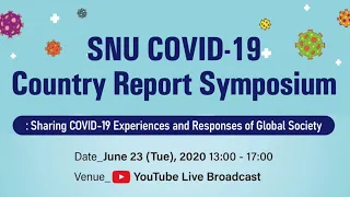 SNU COVID-19 Country Report Symposium