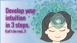 How to Develop Your Intuition (In 3 Simple Steps)