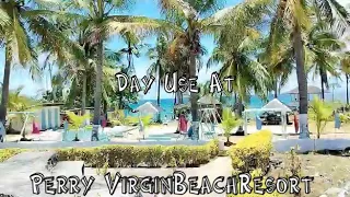 Day Use At Perry Virgin Beach Resort, Suba, Malbago, Daanbantayan, Cebu, Philippines 🇵🇭