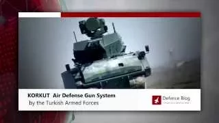 KORKUT Turkish  Self Propelled Air Defence Gun System