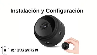 Mini Camara Instalación y configuración con tu celular